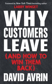 Why customers leave : (and how to win them back) cover image