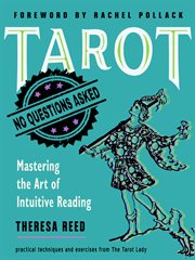 Tarot: no questions asked. Mastering the Art of Intuitive Reading cover image