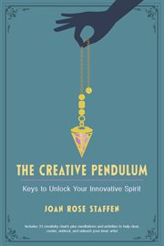 The creative pendulum : keys to unlock your innovative spirit cover image