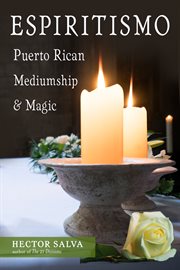Espiritismo : Puerto Rican mediumship & magic cover image