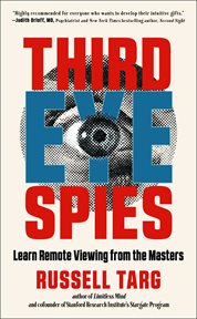 Third eye spies : learn remote viewing from the masters cover image