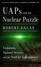 UAPs and the Nuclear Puzzle : Visitations, National Security, and the Need for Transparency cover image