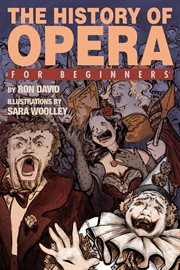 The history of opera for beginners cover image
