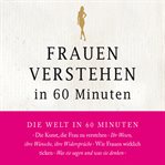 Frauen verstehen in 60 Minuten cover image