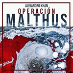 Operación Malthus - dramatizado cover image