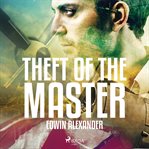 Theft of the Master cover image