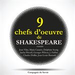 9 chefs D'oeuvre de shakespeare au théâtre, extraits cover image