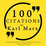 100 Citations De Karl Marx : Collection 100 Citations cover image