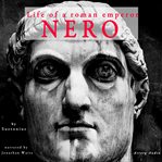 Nero, Life of a Roman Emperor cover image