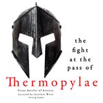 The Fight at the Pass of Thermopylae: Great Battles of History cover image