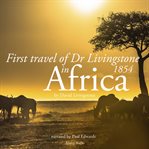 First Travel of Dr Livingstone in Africa cover image