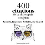 400 Citations de la philosophie moderne : Les Citations Les Plus Inspirantes cover image