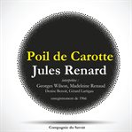 Poil de carotte, une pièce de Jules renard : Les Classiques Du Théâtre cover image