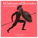 12 Labours of Hercules, a Greek Myth cover image