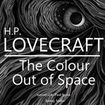 HP Lovecraft: The Color Out of Space cover image
