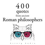 400 Quotations From Ancient Roman Philosophers cover image