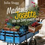 Madame Josette oder ein Dorf trumpft auf cover image