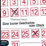 Eine kurze Geschichte vom Glück cover image