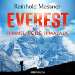 Everest - Himmel, Hölle, Himalaja cover image