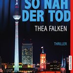 So nah der Tod cover image