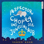 Inspector Chopra und der Juwelenraub cover image