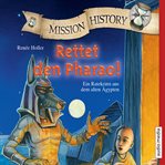 Mission History - Rettet den Pharao! cover image