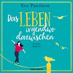 Das Leben irgendwo dazwischen cover image