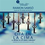 Cita en la Cima : El Método De Los Deseos Cumplidos cover image
