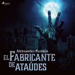 El fabricante de ataúdes cover image