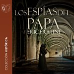Los espías del Papa - no dramatizado cover image