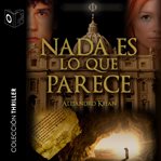 Nada es lo que parece - dramatizado cover image