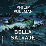 El libro de la oscuridad I. La bella salvaje cover image