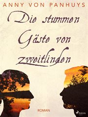 Die stummen Gäste von Zweitlinden cover image