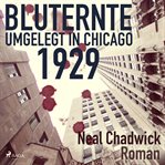 Bluternte 1929 - Umgelegt in Chicago cover image