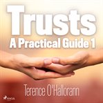 Trusts: A Practical Guide 1 cover image
