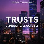 Trusts: A Practical Guide 2 cover image
