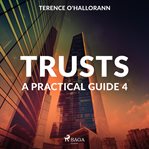 Trusts - a Practical Guide 4 cover image
