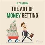 The Art of Money Getting cover image