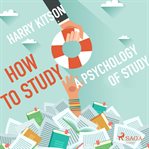How to Study: A Psychology of Study cover image