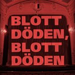 Blott Döden, Blott Döden cover image