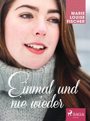 Einmal und nie wieder cover image