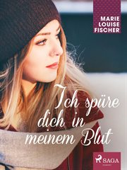Ich spüre dich in meinem Blut cover image