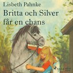 Britta Och Silver Får En Chans cover image