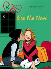 Kiss Me Now! cover image