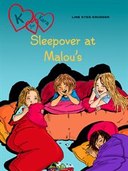 K for Kara 4 - Sleepover at Malou's cover image