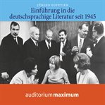 Einführung in die deutschsprachige Literatur nach 1945 cover image