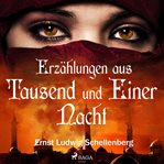 Erzählungen aus Tausend und Einer Nacht cover image
