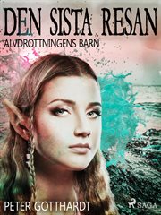 Alvdrottningens Barn 8: Den Sista Resan cover image