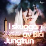 I skuggan av blå jungfrun cover image
