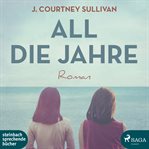 All die Jahre : Roman cover image